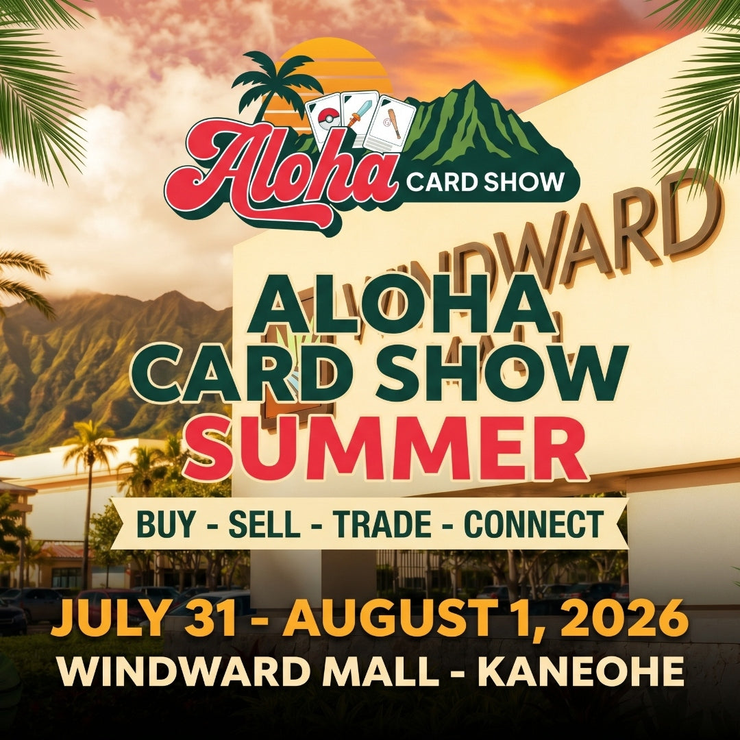 Aloha Card Show – Vendor Table July 31 – August 1